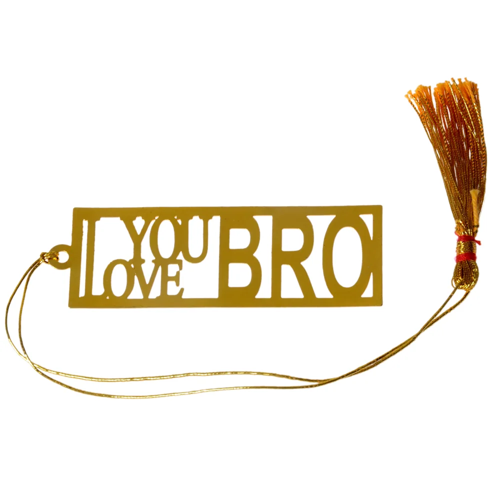Die-cut gold-tone bookmark reading I Love You Bro in stacked block lettering inside a rectangular frame, on a gold cord with a tassel